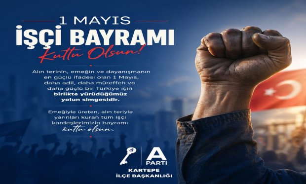 1 Mayıs Emek ve Dayanışma Günü